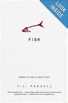 Full Download Fish A Memoir Of A Boy In A Mans Prison By Tj Parsell