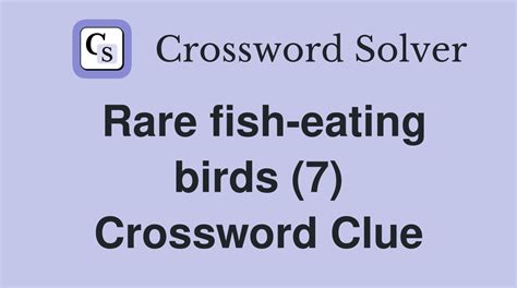 Fish-eating shore birds - crossword puzzle clue