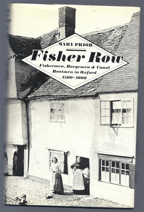 Fisher Row : Fishermen, Bargemen, and Canal Boatmen in Oxford, …