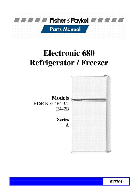 Fisher and paykel refrigerator e442b manual. - Guide de survie pour parents desempares.