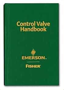 Fisher control valve handbook fifth edition. - Nvq level 4 administration student handbook.