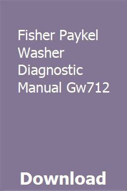 Fisher paykel washer diagnostic manual gw712. - Les e  pistoliers du xviiie sie  cle.