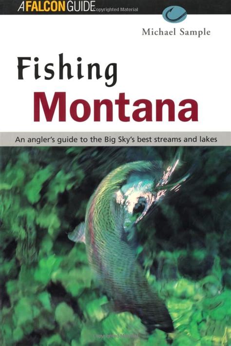 Fishing montana an angler guide to the big sky best streams and lakes. - Psychopharmaka kompakt klinik und praxis guide.