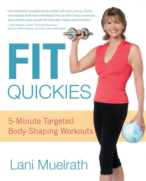 Fit Quickies: Five-Minute, Targeted Body-Shaping Workouts - Lani ...