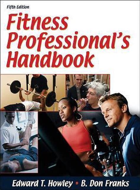 Fitness professionals handbook 6th edition by edward t howley. - La scala a documentary of performances.