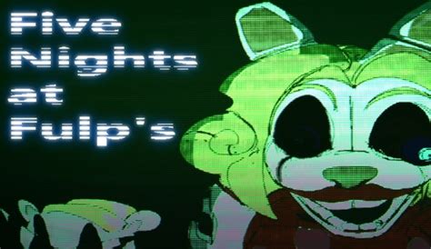 Five Nights At Fulp’s Game · Play Online Free