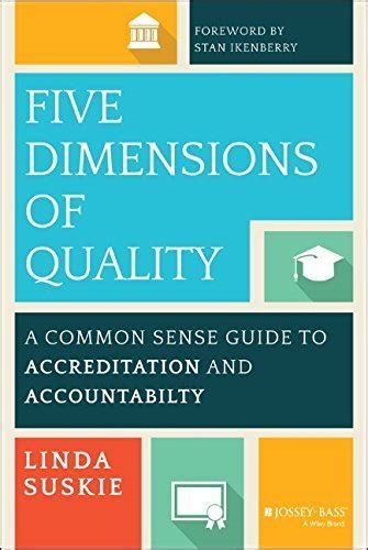 Five dimensions of quality a common sense guide to accreditation and accountability the jossey bass higher and. - Atti e documenti del c.l.n. clandestino a modena..