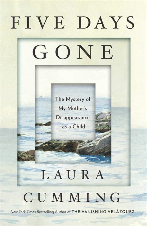 Read Five Days Gone The Mystery Of My Mothers Disappearance As A Child 