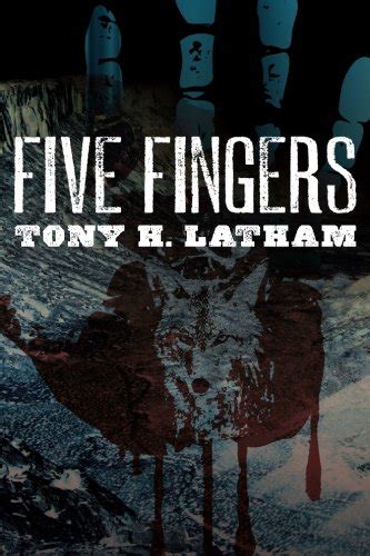 Full Download Five Fingers By Tony H Latham