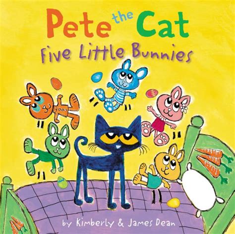 Full Download Five Little Bunnies Pete The Cat By James Dean