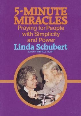 Download Five Minute Miracles Praying For People With Simplicity And Power By Linda Schubert