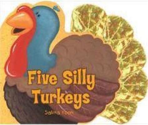 Read Five Silly Turkeys By Salina Yoon