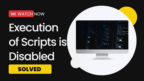 Fix: Execution of Scripts is Disabled on this system