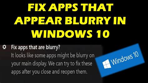 Fix Apps That Appear Blurry in Windows 10 Blurry Font and …