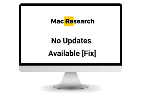 Fix No Updates Available On Mac - Mac Research