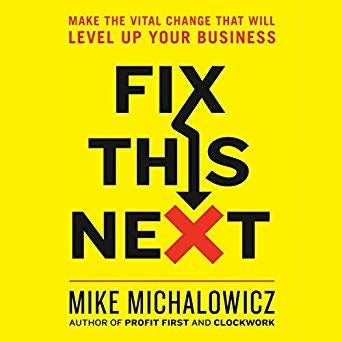 Full Download Fix This Next Pinpoint And Solve Your Companys Biggest Problem By Mike Michalowicz