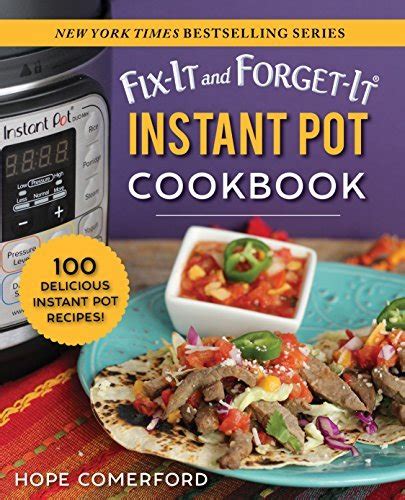 Read Fixit And Forgetit Instant Pot Cookbook 100 Delicious Instant Pot Recipes By Hope Comerford