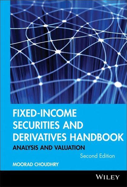 Fixed income securities and derivatives handbook by moorad choudhry. - Estilística de amado alonso como una teoría del lenguaje literario.