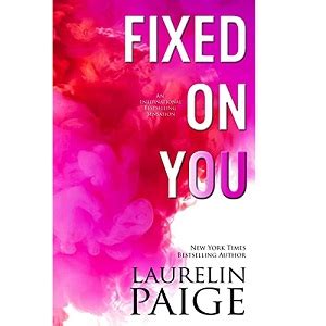 Fixed on you laurelin paige free pd. - Trillionaire next door the greedy investors guide to day trading.
