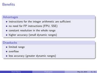 Fixed point arithmetic pdf.  Advantages instructions for the integer arithmetic are...