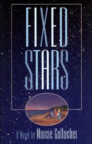 Read Fixed Stars A Novel By Marcie Gallacher