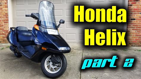 Fixing My Honda Helix CN250 DIY Scooter Restoration …