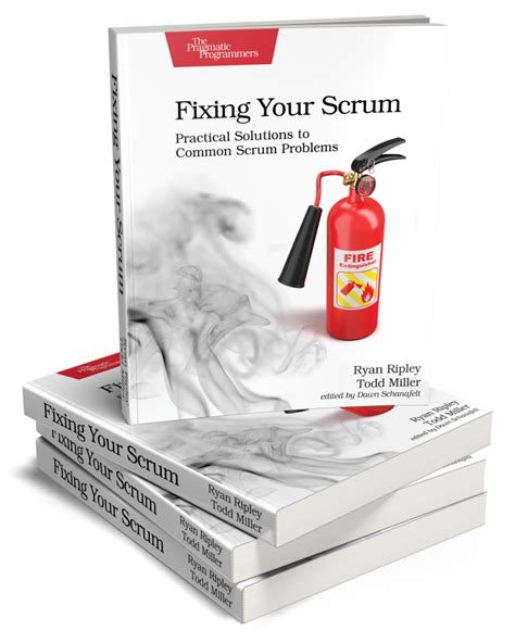 Fixing Your Scrum New Book from Ryan Ripley & Todd …