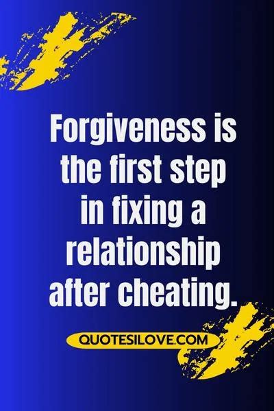 Fixing a relationship after cheating quotes.  Learn how to take responsibility, be honest, and...
