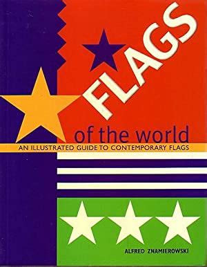 Flags of the world an illustrated guide to contemporary flags. - Moral de convicciones, moral de principios.