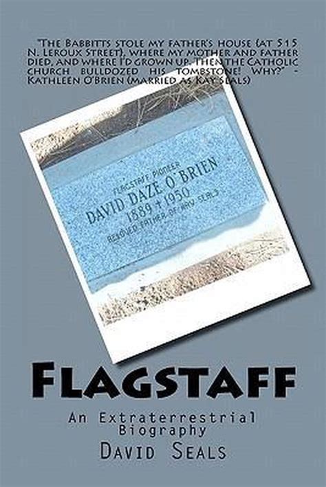 Full Download Flagstaff An Extraterrestrial Biography By David Obrien Seals
