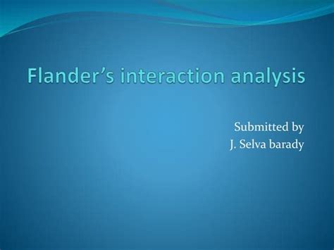 Flander’s interaction analysis - SlideServe