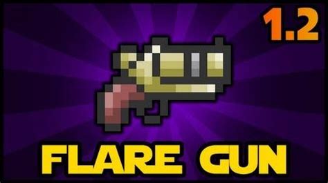 Flare gun terraria. This mod adds more guns to terraria. You can see their pictures above. 9 Pre-hardmode weapons 21 Hardmode weapons Current update - Russian translation (Просто включите русский язык) Next update is accesories + some not standard weapons Thanks to FredLeon for some ideas, sprites and help! Thanks to leeseulbi for help with … 