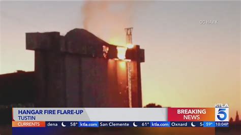 Flare-up reignites at historic hangar in Orange County