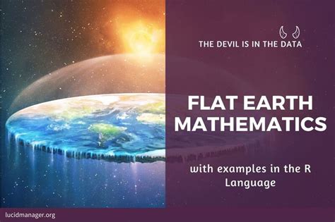 Flat Earth Mathematics with examples in the R Language