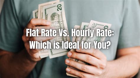 Flat rate vs. hourly: what