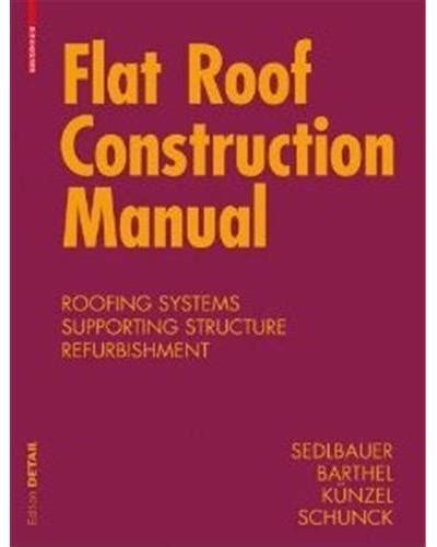 Flat roof construction manual by klaus sedlbauer. - Read online good living guide medicinal tea.