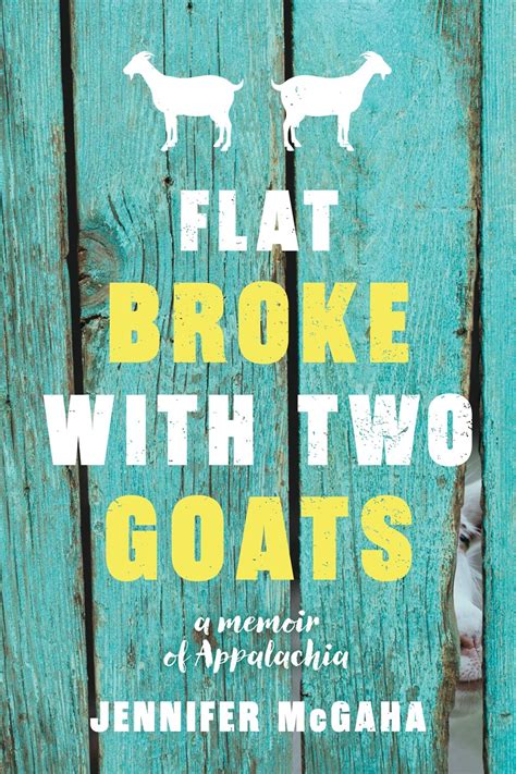 Download Flat Broke With Two Goats By Jennifer Mcgaha