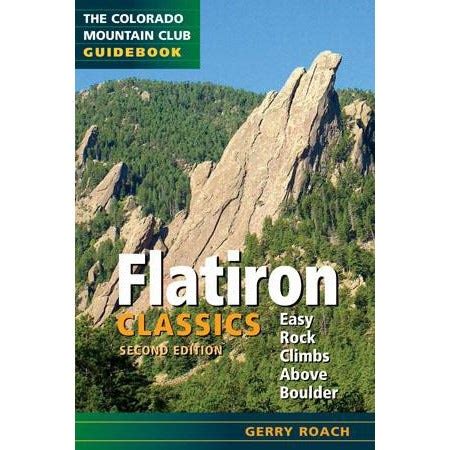 Flatiron classics easy rock climbs above boulder colorado mountain club. - Alfieri fra tragedia, commedia e politica.