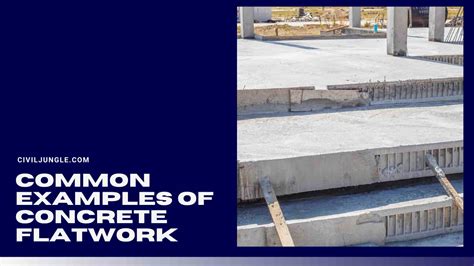 Flatwork definition construction.  It forms the foundation for many types of structures,...