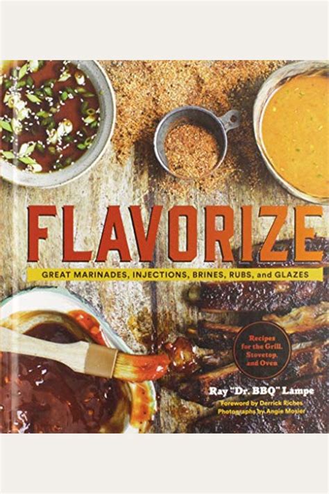 Flavorize Great Marinades Injections Brines Rubs and Glazes