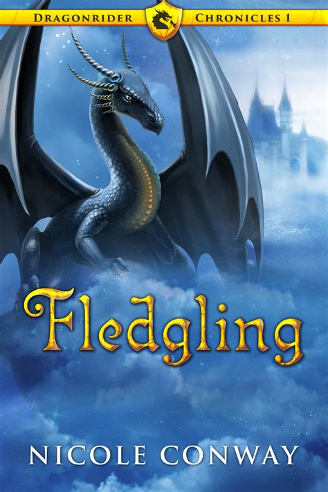 Full Download Fledgling Dragonrider Chronicles 1 By Nicole Conway