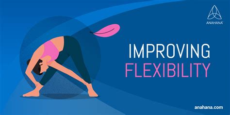 Flexibilitet - Betydelse, tr&auml;ning, &ouml;vningar - Anahana