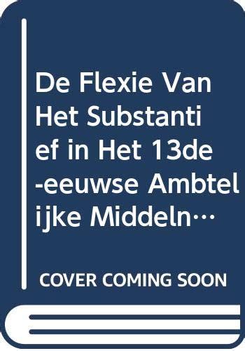 Flexie van het substantief in het 13de eeuwse ambtelijke middelnederlands. - Solution manual to accompany fluid mechanics streeter.