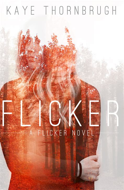 Full Download Flicker Flicker 1 By Kaye Thornbrugh