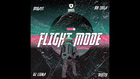 Flight Mode - Single by Mshayi, Mr Thela, Dj Ligwa & Benten