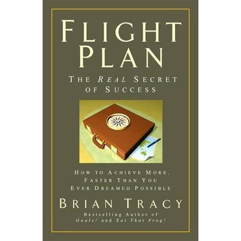 Flight Plan The Real Secret of Success