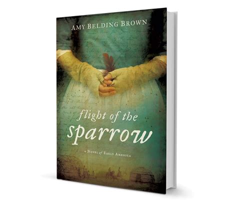 Full Download Flight Of The Sparrow By Amy Belding Brown