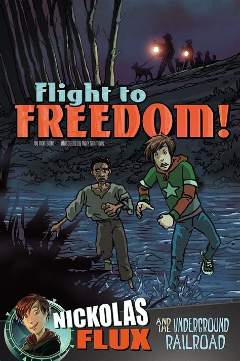 Read Flight To Freedom Nickolas Flux History Chronicles By Mari Bolte