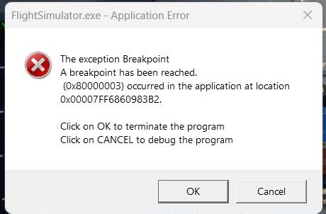 FlightSimulator.exe - Application Error (0x80000003) - A breakpoint …