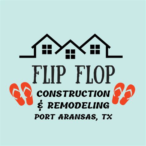 Flip Flop Construction Port Aransas TX - Facebook